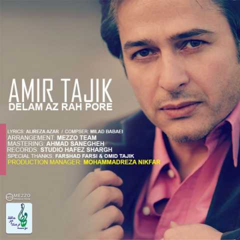 دانلود آهنگ امیر تاجیک دلم از راه پره